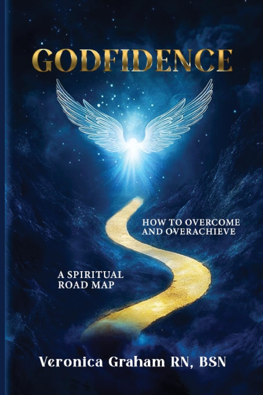 GODFIDENCE: A Spiritual Road Map – How To Overcome and Overachieve front cover